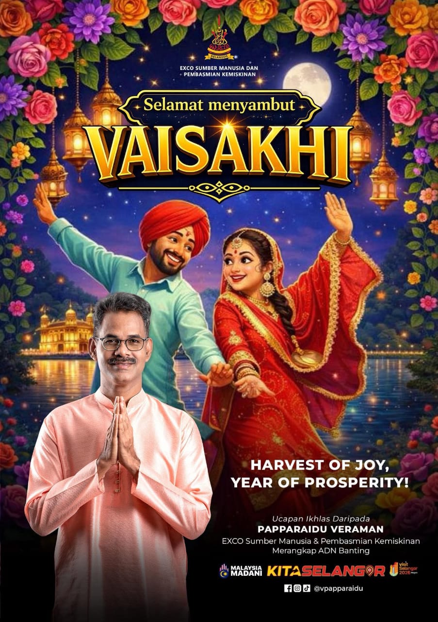 சிலாங்கூர் மாநில அளவில் வாழும் சீக்கிய பெருமக்களுக்கு வைசாக்கி புத்தாண்டு வாழ்த்துகள்